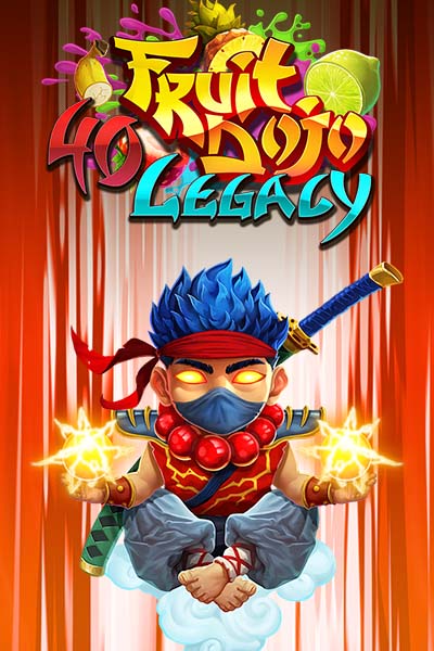 40 Fruit Dojo Legacy
