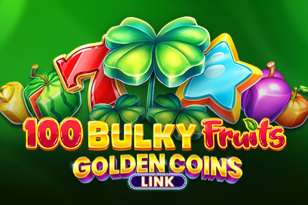 100 Bulky Fruits - Golden Coins Link