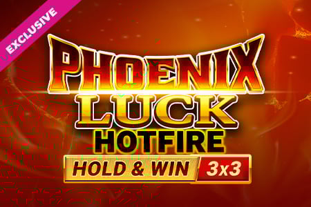 Phoenix Luck Hotfire Hold & Win Buy Bonus