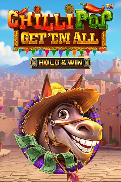 CHILLIPOP: GET EM ALL - HOLD & WIN